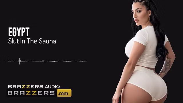 Brazzers - Official Egyptian Sultry Sauna Seduction: An Erotic Audio Experience